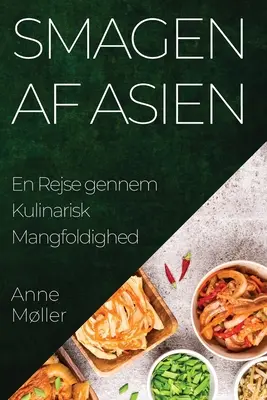 Smagen af Asien: En Rejse gennem Kulinarisk Mangfoldighed