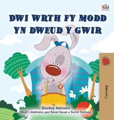 Ich liebe es, die Wahrheit zu sagen (Walisisches Kinderbuch) - I Love to Tell the Truth (Welsh Children's Book)