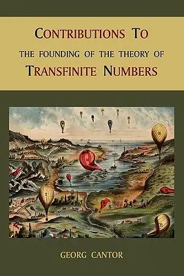 Beiträge zur Gründung der Theorie der unendlichen Zahlen - Contributions to the Founding of the Theory of Transfinite Numbers