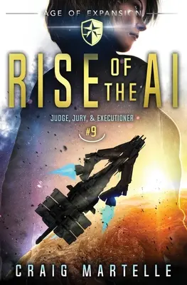 Der Aufstieg der KI: Ein Weltraum-Opera-Abenteuer-Rechtsthriller - Rise of the AI: A Space Opera Adventure Legal Thriller