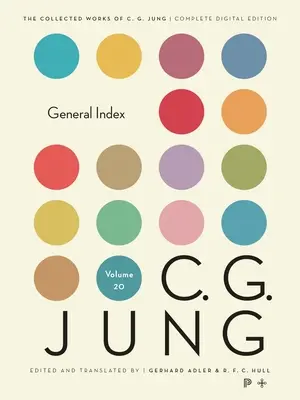 Gesammelte Werke von C. G. Jung, Band 20: Allgemeines Inhaltsverzeichnis - Collected Works of C. G. Jung, Volume 20: General Index