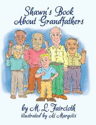 Shawns Buch über Großväter - Shawn's Book about Grandfathers