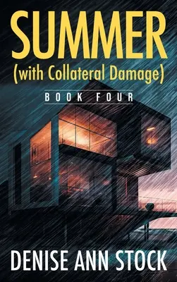 Sommer (mit Kollateralschaden): Buch Vier - Summer (with Collateral Damage): Book Four
