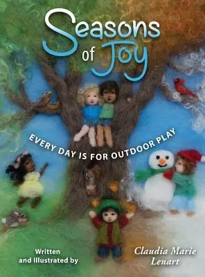 Jahreszeiten der Freude: Jeder Tag ist zum Spielen im Freien da - Seasons of Joy: Every Day is for Outdoor Play