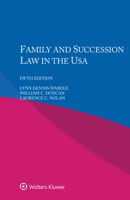 Familien- und Erbrecht in den USA - Family and Succession Law in the USA