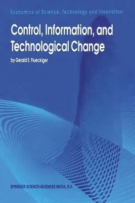 Kontrolle, Information und technologischer Wandel - Control, Information, and Technological Change