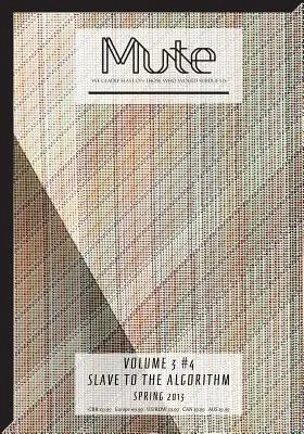 Mute Vol. 3 #4 - Sklave des Algorithmus - Mute Vol. 3 #4 - Slave to the Algorithm
