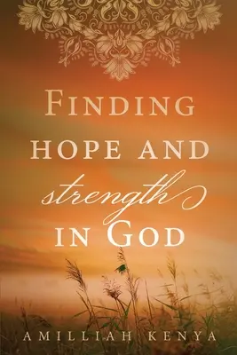 Hoffnung und Stärke in Gott finden: Eine tägliche Andacht - Finding Hope and Strength in God: A Daily Devotional