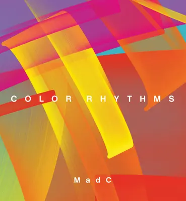 Madc: Farbrhythmen - Madc: Color Rhythms