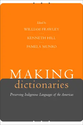 Wörterbücher erstellen: Die Bewahrung der indigenen Sprachen Amerikas - Making Dictionaries: Preserving Indigenous Languages of the Americas