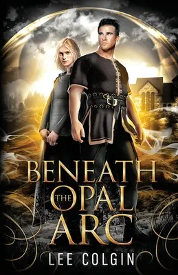 Unter dem Opalbogen - Beneath the Opal Arc