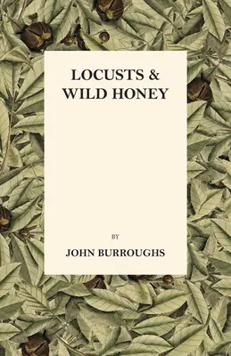 Heuschrecken und wilder Honig - Locusts And Wild Honey