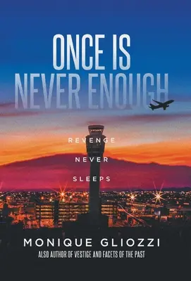 Einmal ist nie genug: Die Rache schläft nie - Once Is Never Enough: Revenge Never Sleeps