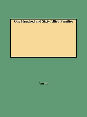 Einhundertundsechzig alliierte Familien - One Hundred and Sixty Allied Families