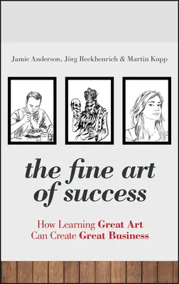 Die hohe Kunst des Erfolgs - Fine Art of Success