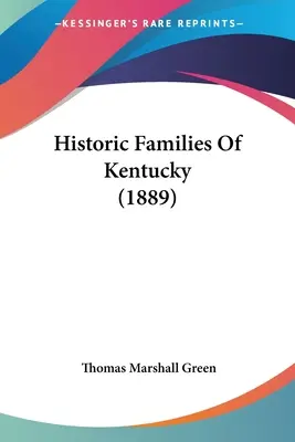 Historische Familien von Kentucky (1889) - Historic Families Of Kentucky (1889)