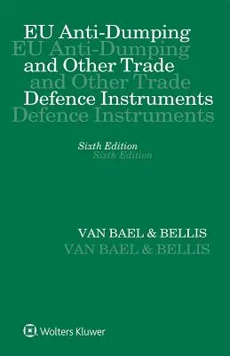 EU-Antidumping und andere handelspolitische Schutzinstrumente - EU Anti-Dumping and Other Trade Defence Instruments