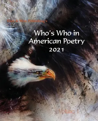 Who's Who der amerikanischen Poesie 2021, Band 1 - Who's Who in American Poetry 2021 Vol. 1