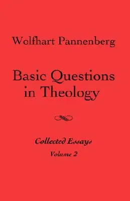 Grundfragen der Theologie, Band 2 - Basic Questions in Theology, Volume 2