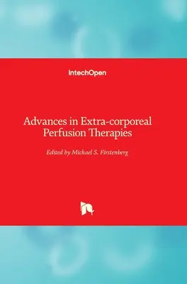 Fortschritte bei extrakorporalen Perfusionstherapien - Advances in Extra-corporeal Perfusion Therapies