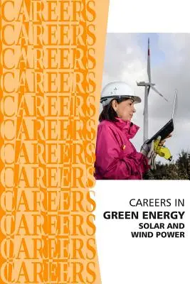 Karrieren in der grünen Energie: Jobs in der Solar- und Windenergie - Careers in Green Energy: Solar and Wind Power Jobs