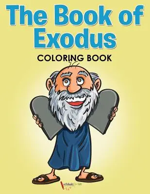 Das Buch Exodus als Malbuch - The Book of Exodus Coloring Book