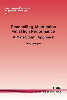 Die Vereinbarkeit von Abstraktion und hoher Leistung: Ein MetaOCaml-Ansatz - Reconciling Abstraction with High Performance: A MetaOCaml approach