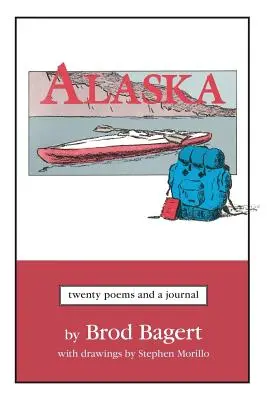 Alaska: Zwanzig Gedichte und ein Tagebuch - Alaska: Twenty Poems and a Journal