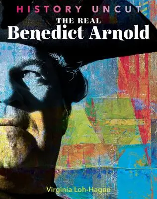 Der echte Benedict Arnold - The Real Benedict Arnold