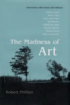 Der Wahnsinn der Kunst: Interviews mit Dichtern und Schriftstellern - The Madness of Art: Interviews with Poets and Writers
