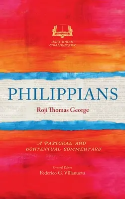 Philipper: Ein pastoraler und kontextueller Kommentar - Philippians: A Pastoral and Contextual Commentary