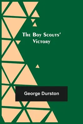 Der Sieg der Pfadfinder - The Boy Scouts' Victory