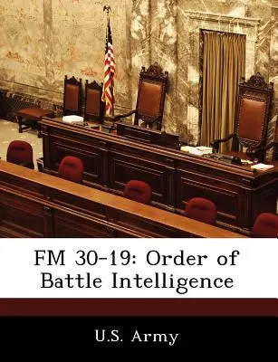 FM 30-19: Schlachtordnung - Nachrichtendienst - FM 30-19: Order of Battle Intelligence