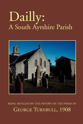 Dailly: Eine Gemeinde in South Ayrshire - Dailly: A South Ayrshire parish