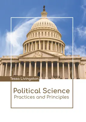 Politikwissenschaft: Praktiken und Prinzipien - Political Science: Practices and Principles