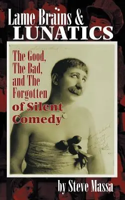 Schwachköpfe und Verrückte - Lame Brains and Lunatics