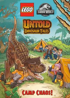 Unerzählte Dinosauriergeschichten #2: Camp Chaos! (Lego Jurassic World) - Untold Dinosaur Tales #2: Camp Chaos! (Lego Jurassic World)
