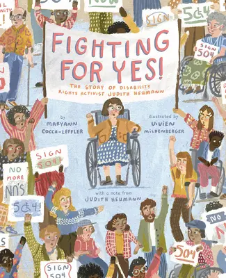 Kämpfen für Ja! Die Geschichte der Behindertenrechtsaktivistin Judith Heumann - Fighting for Yes!: The Story of Disability Rights Activist Judith Heumann