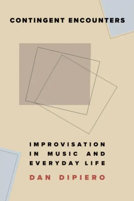 Kontingente Begegnungen: Improvisation in der Musik und im Alltag - Contingent Encounters: Improvisation in Music and Everyday Life