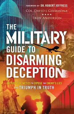 Militärischer Leitfaden zur Entschärfung von Täuschungen - Military Guide to Disarming Deception