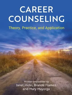 Karriere-Beratung: Theorie, Praxis und Anwendung - Career Counseling: Theory, Practice, and Application
