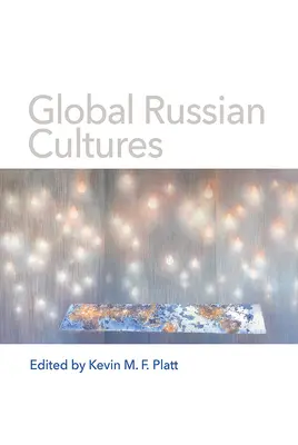 Globale russische Kulturen - Global Russian Cultures