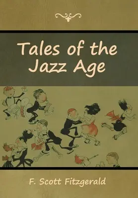 Erzählungen aus dem Jazz-Zeitalter - Tales of the Jazz Age