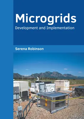 Microgrids: Entwicklung und Implementierung - Microgrids: Development and Implementation