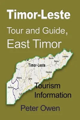 Timor-Leste Tour und Reiseführer, Osttimor: Tourismus-Informationen - Timor-Leste Tour and Guide, East Timor: Tourism Information