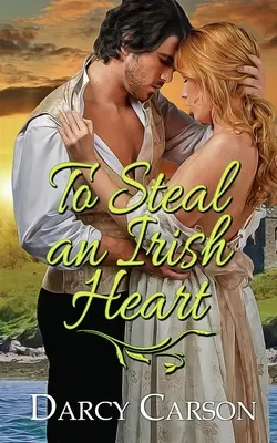 Ein irisches Herz zu stehlen - To Steal an Irish Heart