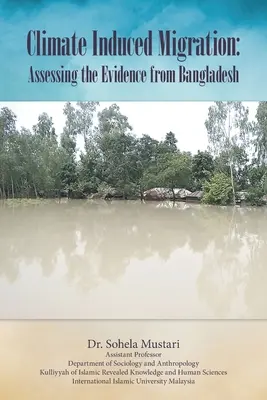 Klimabedingte Migration: Bewertung der Beweise aus Bangladesch - Climate Induced Migration: Assessing the Evidence from Bangladesh