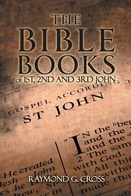Die Bibelbücher des 1., 2. und 3. Johannes - The Bible Books of 1st, 2nd and 3rd John