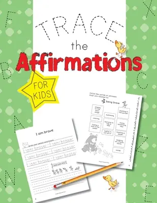 Den Affirmationen nachspüren: Positive Erklärungen für Kinder - Trace The Affirmations: Positive Declarations for Kids