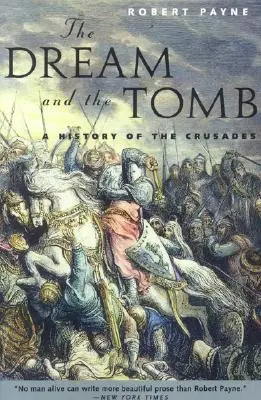 Der Traum und das Grabmal: Eine Geschichte der Kreuzzüge - The Dream and the Tomb: A History of the Crusades